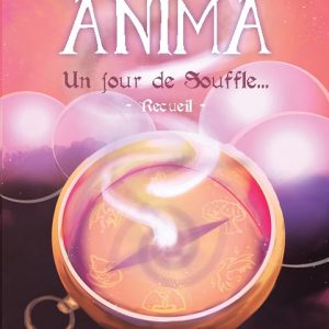 "Anima : Un jour de Souffle… – recueil" de Béatrice FLORIN